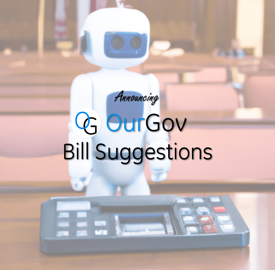 OurGov’s New Bill Suggestions